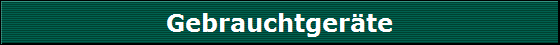 Gebrauchtgerte